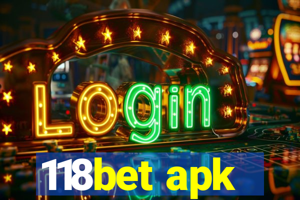 118bet apk